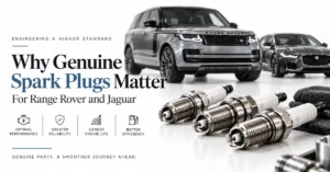 Genuine Spark Plugs Matter For Range Rover and Jaguar